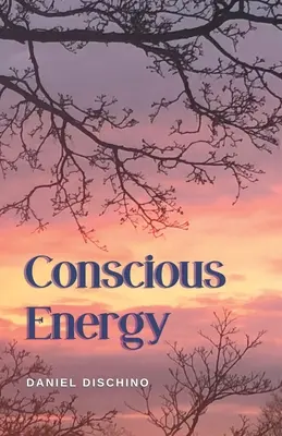 Bewusste Energie - Conscious Energy