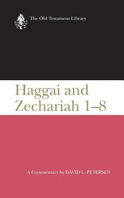 Haggai und Sacharja 1-8: Ein Kommentar - Haggai and Zechariah 1-8: A Commentary