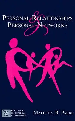 Persönliche Beziehungen und persönliche Netzwerke - Personal Relationships and Personal Networks