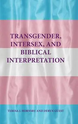 Transgender, Intersex und biblische Auslegung - Transgender, Intersex, and Biblical Interpretation