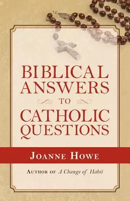 Biblische Antworten auf katholische Fragen - Biblical Answers to Catholic Questions