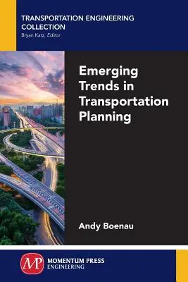 Aufkommende Trends in der Verkehrsplanung - Emerging Trends in Transportation Planning