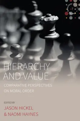 Hierarchie und Wert: Vergleichende Perspektiven zur moralischen Ordnung - Hierarchy and Value: Comparative Perspectives on Moral Order