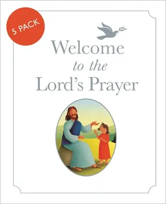 Willkommen im Gebet des Herrn: 5er-Pack - Welcome to the Lord's Prayer: Pack of 5