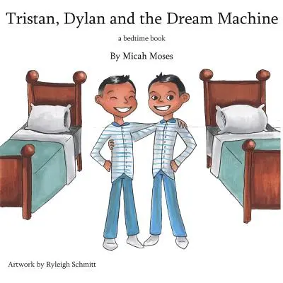 Tristan Dylan und die Traummaschine - Tristan Dylan and The Dream Machine