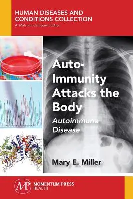 Auto-Immunität greift den Körper an: Autoimmunkrankheit - Auto-Immunity Attacks the Body: Autoimmune Disease