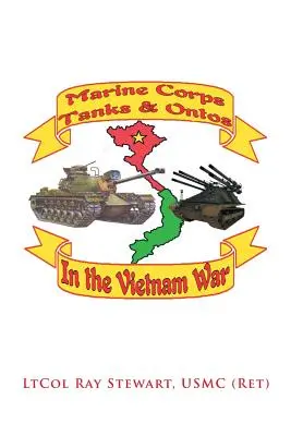 Marine Corps Panzer und Ontos in Vietnam: Ausgabe „E““ - Marine Corps Tanks and Ontos in Vietnam: E