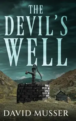 Der Brunnen des Teufels - The Devil's Well