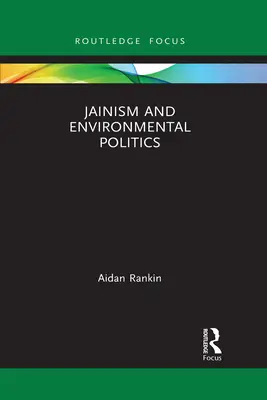 Jainismus und Umweltpolitik - Jainism and Environmental Politics