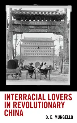 Rassenübergreifende Liebende im revolutionären China - Interracial Lovers in Revolutionary China