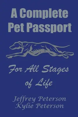 Ein kompletter Hundepass für alle Lebensabschnitte - A Complete Dog Passport For All Stages of Life