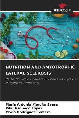 Ernährung und Amyotrophe Lateralsklerose - Nutrition and Amyotrophic Lateral Sclerosis