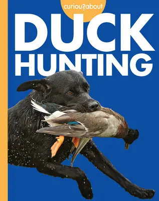 Neugierig auf Entenjagd - Curious about Duck Hunting