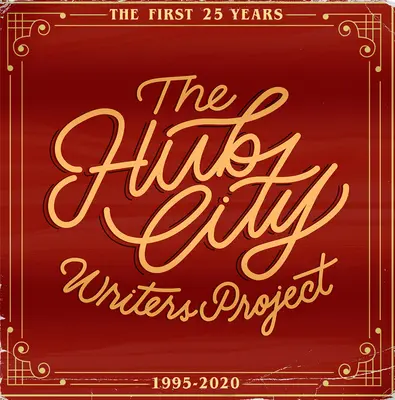 Das Hub City Writers Project: Die ersten 25 Jahre - The Hub City Writers Project: The First 25 Years