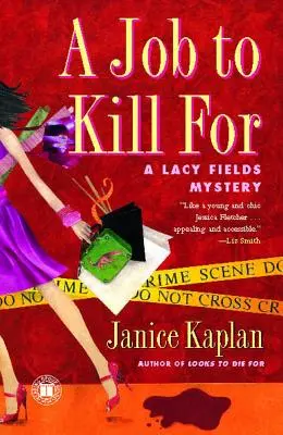 Ein Job, für den man töten kann: Ein Lacy-Fields-Krimi - A Job to Kill for: A Lacy Fields Mystery