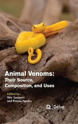 Tiergifte: Ihre Herkunft, Zusammensetzung und Verwendung - Animal Venoms: Their Source, Composition, and Uses