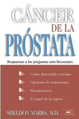Prostatakrebs: Antworten auf häufig gestellte Fragen - Cancer de la Prostata: Respuestas a Las Preguntas Mas Frecuentes