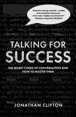 Reden für den Erfolg: Die geheimen Codes der Konversation - und wie man sie beherrscht - Talking for Success: The Secret Codes of Conversation - And How to Master Them