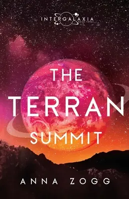 Der Terranische Gipfel: Eine inspirierende Sci-Fi-Fantasie - The Terran Summit: An Inspirational Sci-Fi Fantasy
