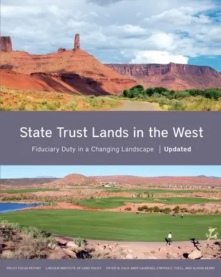 State Trust Lands im Westen: Treuhänderische Pflicht in einer sich verändernden Landschaft - State Trust Lands in the West: Fiduciary Duty in a Changing Landscape