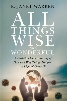 Alle Dinge sind weise und wundervoll - All Things Wise and Wonderful