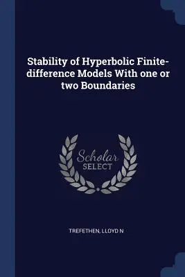 Stabilität von hyperbolischen Finite-Differenzen-Modellen mit einem oder zwei Rändern - Stability of Hyperbolic Finite-difference Models With one or two Boundaries
