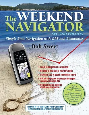 Der Wochenend-Navigator: Einfache Bootsnavigation mit GPS und Elektronik - The Weekend Navigator: Simple Boat Navigation with GPS and Electronics