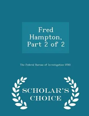 Fred Hampton, Teil 2 von 2 - Scholar's Choice Edition - Fred Hampton, Part 2 of 2 - Scholar's Choice Edition