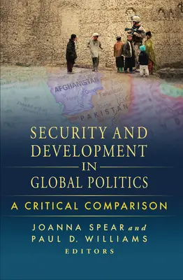 Sicherheit und Entwicklung in der globalen Politik: Ein kritischer Vergleich - Security and Development in Global Politics: A Critical Comparison