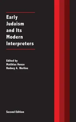 Das frühe Judentum und seine modernen Interpreten - Early Judaism and Its Modern Interpreters