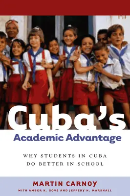 Kubas akademischer Vorteil: Warum Schüler in Kuba in der Schule besser abschneiden - Cuba's Academic Advantage: Why Students in Cuba Do Better in School