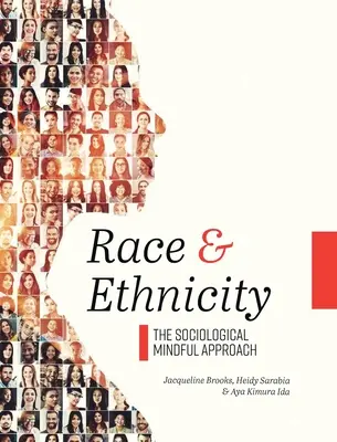 Rasse und Ethnizität: Der soziologische Ansatz der Achtsamkeit - Race and Ethnicity: The Sociological Mindful Approach