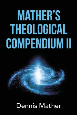 Mather's Theologisches Kompendium II - Mather's Theological Compendium II