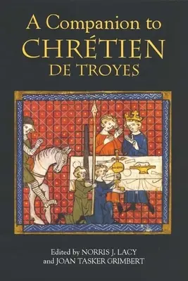 Ein Begleitbuch zu Chrtien de Troyes - A Companion to Chrtien de Troyes