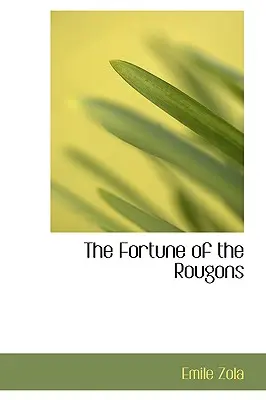 Das Geschick der Rougons - The Fortune of the Rougons