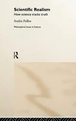 Wissenschaftlicher Realismus: Wie die Wissenschaft der Wahrheit auf der Spur ist - Scientific Realism: How Science Tracks Truth