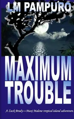 Maximum Trouble