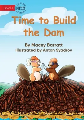 Zeit, den Damm zu bauen - Time to Build the Dam