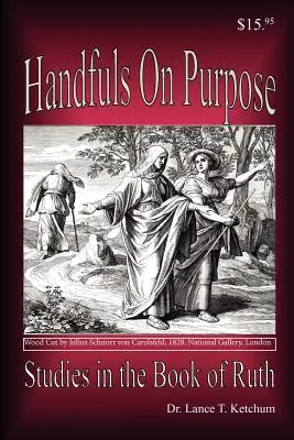 Handfuls on Purpose, Studien zum Buch Ruth - Handfuls on Purpose, Studies in the Book of Ruth