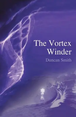 Der Vortex-Wickler - The Vortex Winder