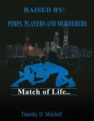 Raised By PIMPS. SPIELER UND MÖRDER - Raised By PIMPS. PLAYERS AND MURDERERS