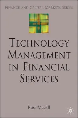 Technologiemanagement in Finanzdienstleistungen - Technology Management in Financial Services