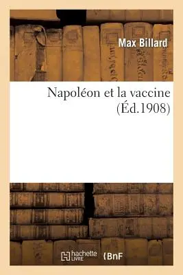 Napolon und die Vakzine - Napolon Et La Vaccine