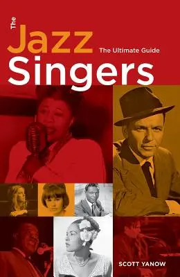 Die Jazz-Sänger: Der ultimative Leitfaden - The Jazz Singers: The Ultimate Guide