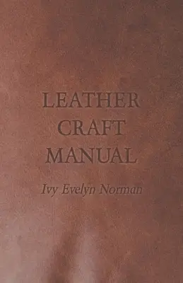 Handbuch des Lederhandwerks - Leather Craft Manual