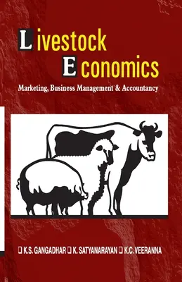 Viehwirtschaft: Marketing, Betriebswirtschaft und Rechnungswesen (gemäß Vci-Lehrplan) - Livestock Economics: Marketing, Business Management and Accountancy (As Per Vci Syllabus)