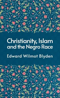Christentum und der Islam und die Negerrasse Hardcover - Christanity And The Islam And The Negro Race Hardcover