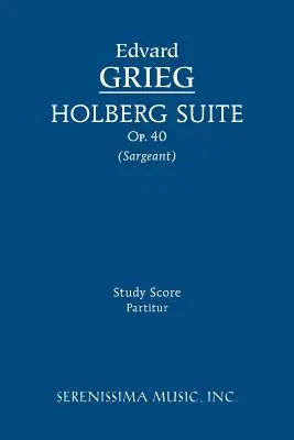 Holberg Suite, Op.40: Studienpartitur - Holberg Suite, Op.40: Study score