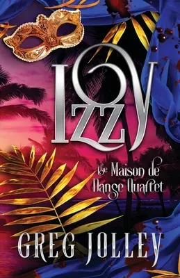 Izzy: Buch vier des Maison de Danse-Quartetts - Izzy: Book Four of the Maison de Danse Quartet
