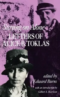Alleine bleiben: Briefe von Alice B. Toklas - Staying on Alone: Letters of Alice B. Toklas